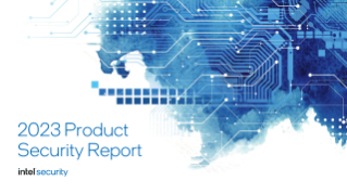 Intel 2023 Product Security Report